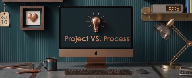 Project vs Process What’s the Difference