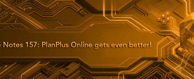Release Notes 157 PlanPlus Online gets even better