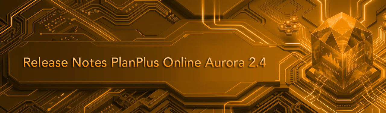 Release Notes PlanPlus Online Aurora 2.4