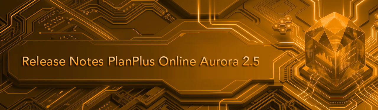 Release Notes PlanPlus Online Aurora 2.5