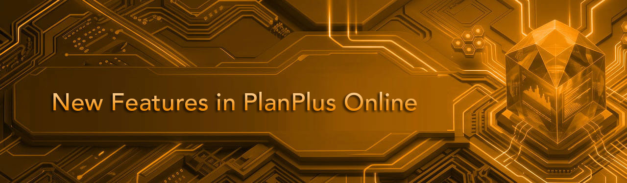New Features in PlanPlus Online