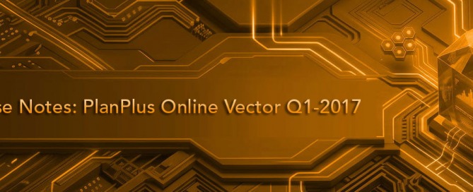 Release Notes: PlanPlus Online Vector Q1-2017