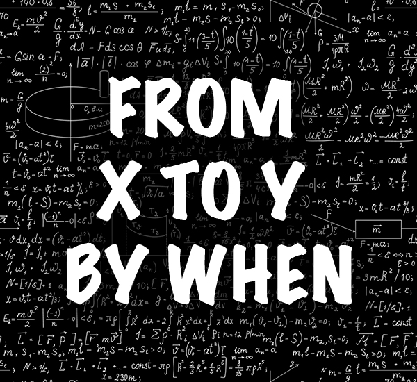 achieve your goal with from x to y by when